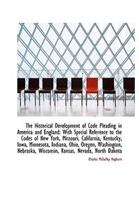 The Historical Development of Code Pleading in America and England