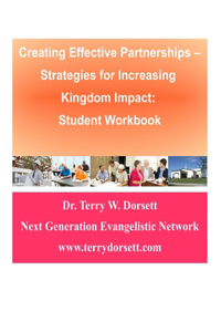 Creating Effective Partnerships --Strategies for Increasing Kingdom Impact