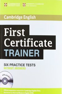 First Certificate Trainer Six Practice Tests Without Answers with Audio CDs (3)