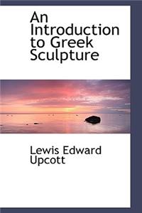An Introduction to Greek Sculpture