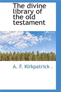 The divine library of the old testament