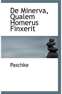 de Minerva, Qualem Homerus Finxerit