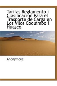 Tarifas Reglamento I Clasificacion Para El Trasporte de Carga En Los Vilos Coquimbo I Huasco