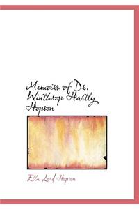Memoirs of Dr. Winthrop Hartly Hopson