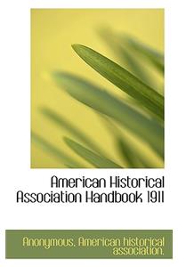 American Historical Association Handbook 1911