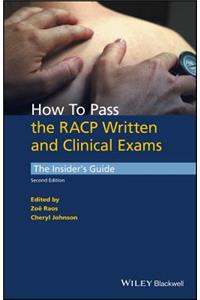 How to Pass the Racp Written and Clinical Exams