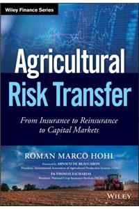 Agricultural Risk Transfer