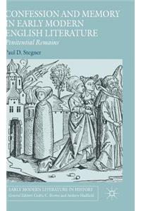 Confession and Memory in Early Modern English Literature
