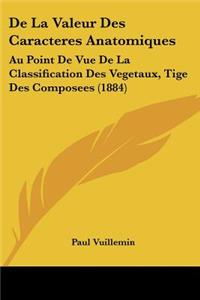 De La Valeur Des Caracteres Anatomiques