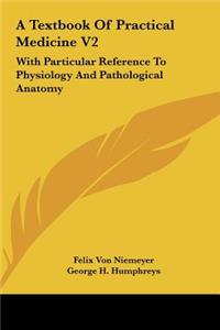 A Textbook of Practical Medicine V2