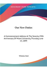 Our New Duties