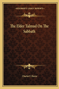 Elder Talmud on the Sabbath