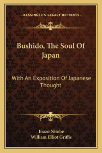 Bushido, the Soul of Japan