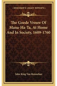 The Goede Vrouw Of Mana-Ha-Ta, At Home And In Society, 1609-1760