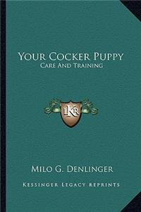 Your Cocker Puppy