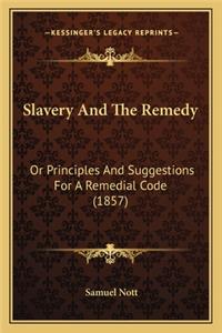 Slavery and the Remedy