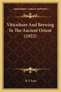 Viticulture and Brewing in the Ancient Orient (1922)