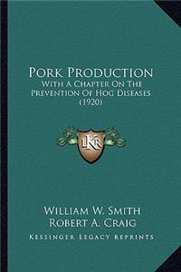 Pork Production