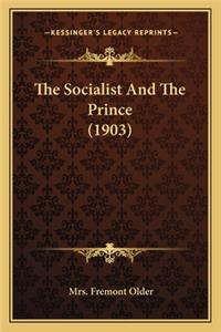Socialist and the Prince (1903)