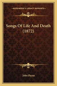 Songs of Life and Death (1872)