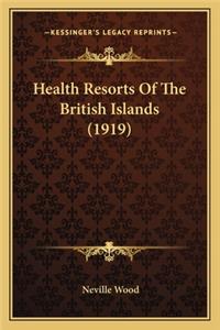 Health Resorts of the British Islands (1919)