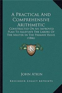A Practical And Comprehensive Arithmetic