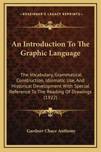 An Introduction to the Graphic Language