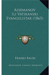 Assemanov Ili Vatikanski Evangelistar (1865)