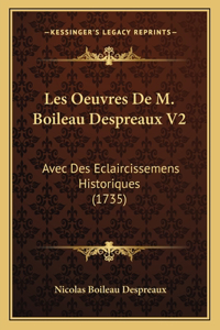 Les Oeuvres De M. Boileau Despreaux V2
