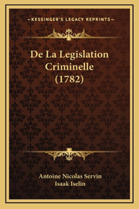 De La Legislation Criminelle (1782)