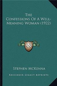 Confessions Of A Well-Meaning Woman (1922)