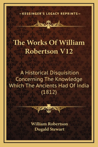 The Works Of William Robertson V12