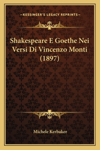 Shakespeare E Goethe Nei Versi Di Vincenzo Monti (1897)