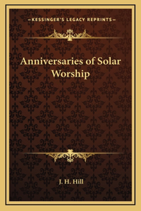 Anniversaries of Solar Worship