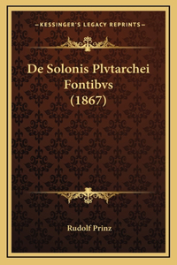De Solonis Plvtarchei Fontibvs (1867)
