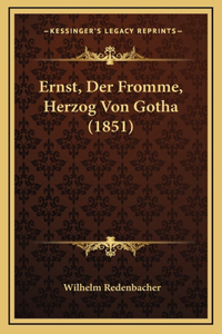Ernst, Der Fromme, Herzog Von Gotha (1851)