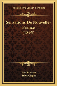 Sensations De Nouvelle-France (1895)