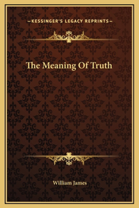 The Meaning Of Truth