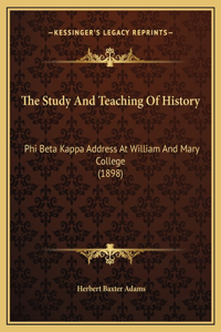 The Study And Teaching Of History