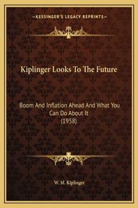 Kiplinger Looks To The Future
