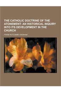 The Catholic Doctrine of the Atonement