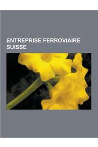 Entreprise Ferroviaire Suisse