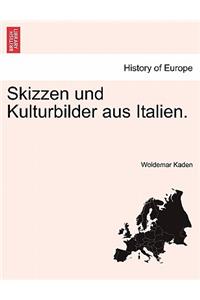 Skizzen Und Kulturbilder Aus Italien.