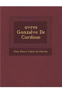 Uvres Gonzalve de Cordoue