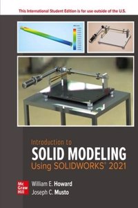 ISE Introduction to Solid Modeling Using SOLIDWORKS 2021