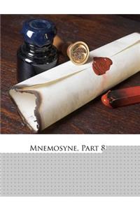 Mnemosyne, Part 8...