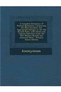 A Complete Dictionary of Poetical Quotations