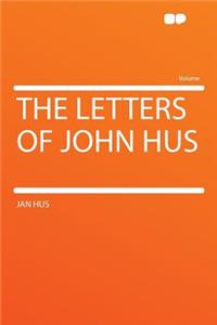 The Letters of John Hus
