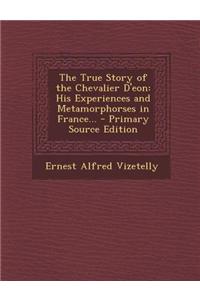 The True Story of the Chevalier D'Eon