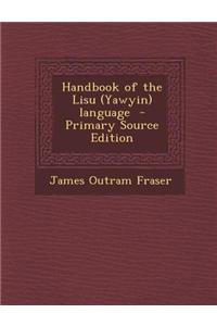 Handbook of the Lisu (Yawyin) Language